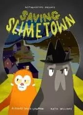 Saving Slimetown