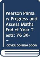 Pearson Primary Progress and Assess Maths End of Year Tests: Y6 30-pack