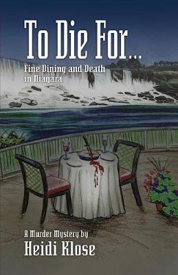 To Die For: Fine Dining and Death in Niagara