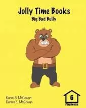 Jolly Time Books: Big Bad Bully