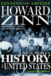 A Young People's History of the United States: Revised and Updated Centennial Edition
