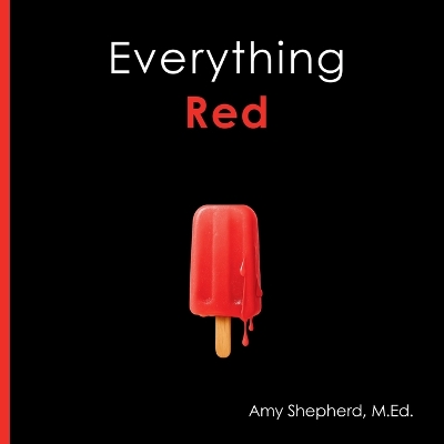 Everything Red: A playful concept-building book about color for every learner