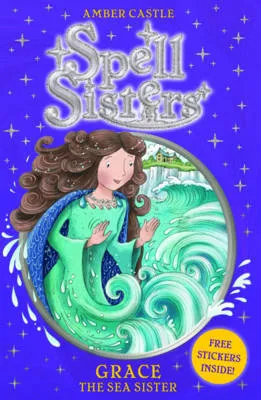 Spell Sisters: Grace the Sea Sister
