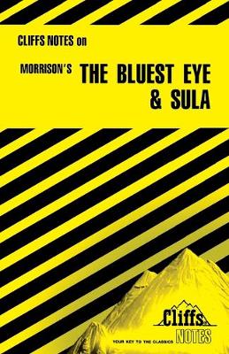 Notes on Morrison's "The Bluest Eye" and "Sula"