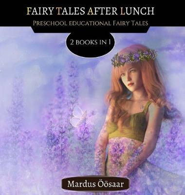Fairy Tales After Lunch: 2 Books In 1