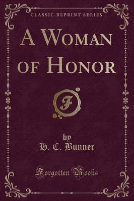 A Woman of Honor (Classic Reprint)