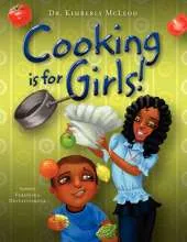 Cooking is for Girls!