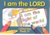 Colouring Book - I am the Lord: Colouring Book C18