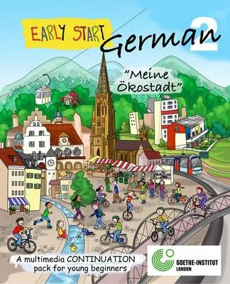 Early Start German 'Meine Okostadt': A Multimedia Continuation Pack for Primary German
