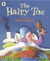 The Hairy Toe: Classic Halloween picture book that will have you howling with laughter – spooky fun for kids age 4-8