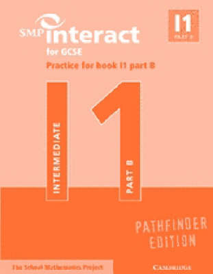 SMP Interact for GCSE Practice for Book I1 Part B Pathfinder Edition