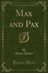Max and Pax (Classic Reprint)