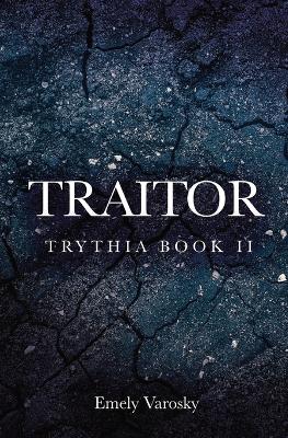 Traitor: Trythia II