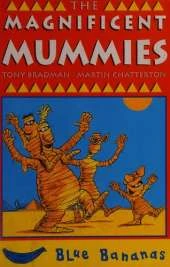 The Magnificent Mummies