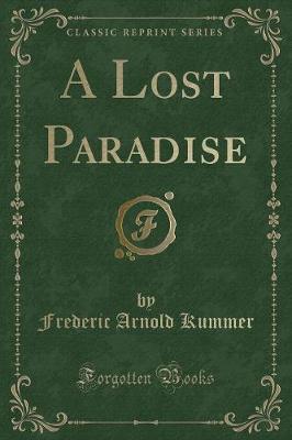 A Lost Paradise (Classic Reprint)