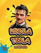 Nikola Tesla Book for Kids: The Inventor Who Lit Up the World with Ideas!