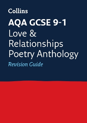 AQA Poetry Anthology Love and Relationships Revision Guide: Ideal for the 2026 and 2027 Exams
