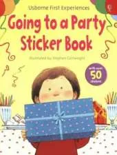 Usborne First Experiences Going to a Party Sticker Book
