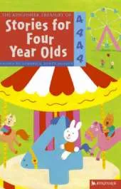 The Kingfisher Treasury of Stories for Four Year Olds