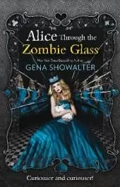 Alice Through the Zombie Glass