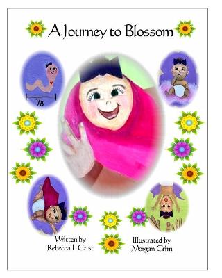 A Journey to Blossom