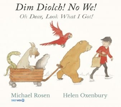 Dim Diolch! No We! / Oh Dear, Look what I got!: Oh Dear, Look what I got!