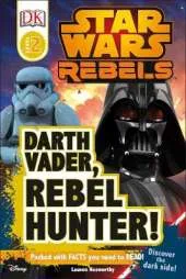 Star Wars Rebels Darth Vader, Rebel Hunter!