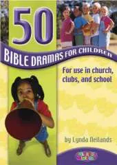50 Bible Dramas for Children