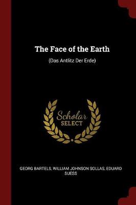 The Face of the Earth: (Das Antlitz Der Erde)