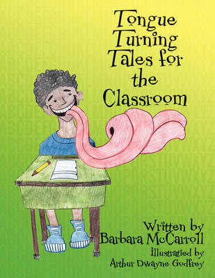 Tongue Turning Tales for the Classroom