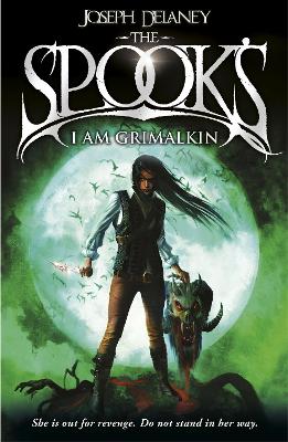 Spook's: I Am Grimalkin: Book 9