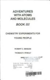 Adventures with Atoms and Molecules: Chemistry Experiments for Young People