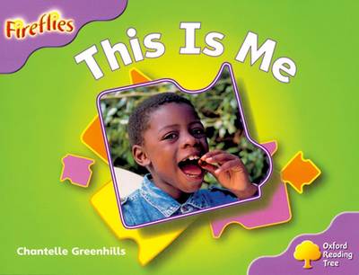 Oxford Reading Tree: Level 1+: Fireflies: This Is Me