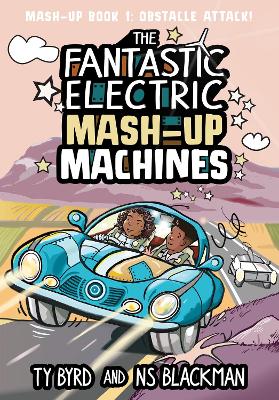 The Fantastic Electric Mash Up Machines: Ostacle Attack!