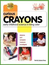 Curious Crayons: Early Childhood Science In Living Color