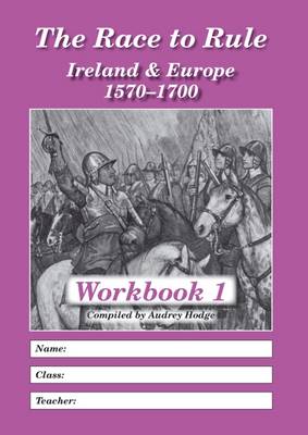 The Race to Rule: Ireland and Europe 1570-1700