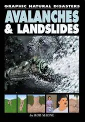 Graphic Natural Disasters: Avalanches & Landslides
