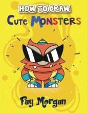 How to Draw Cute Monsters for Kids: Step by Step to Learn Drawing Cute Monsters