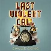 Last Violent Call: Two captivating novellas from a #1 New York Times bestselling author