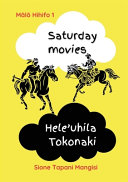 Saturday Movies Hele'uhila Tokonaki