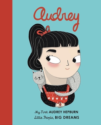 Audrey Hepburn: My First Audrey Hepburn