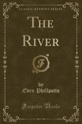 The River (Classic Reprint)