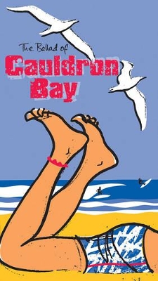 The Ballad of Cauldron Bay