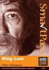 King Lear: SmartPass Audio Education Study Guide