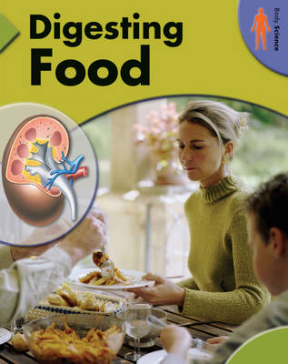 Body Science: Digesting Food
