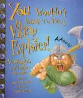 You Wouldn't Want to be a Viking Explorer