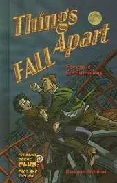 Things Fall Apart: Forensic Engineering