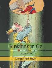 Rinkitink in Oz: Large Print
