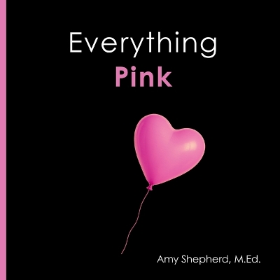 Everything Pink: A joyful real-image concept book designed for every learner