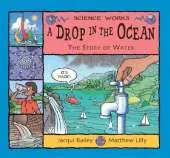 A Drop in the Ocean: The Story of Water